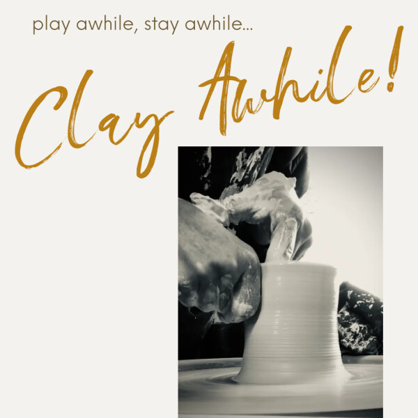 Clay Awhile